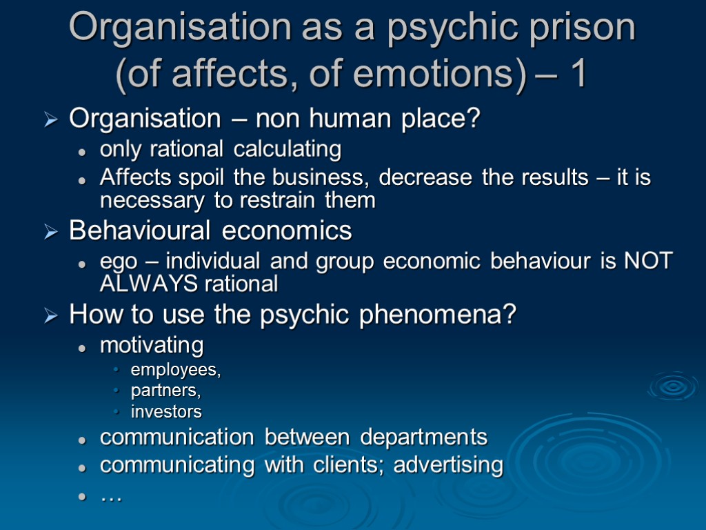 Organisation as a psychic prison (of affects, of emotions) – 1 Organisation – non